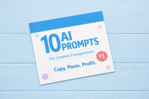10 AI Prompts for Creative Entrepreneurs | Digital Download | Copy Paste Profit Guide